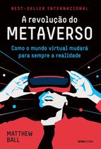 Livro A Revolução do Metaverso Matthew Ball Livro A Revolução do Metaverso Matthew Ball