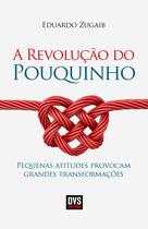 Livro - A Revolução do Pouquinho