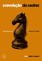 Livro - A revolução do xadrez Livro - A revolução do xadrez