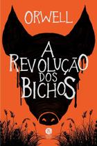 Livro - A Revolução Dos Bichos: Um Conto De Fadas