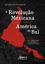 Livro - A revolução mexicana vista da América do Sul