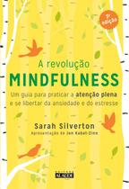 Livro - A revolução mindfulness - 3a. edição