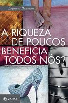 Livro - A riqueza de poucos beneficia todos nós?