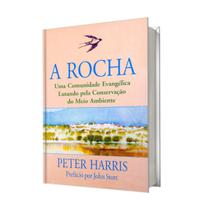 Livro a rocha, comunidade ev. lutando meio amb. peter harris - ABU EDITORA