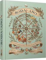 Livro - A Roda do Ano: A Linguagem Secreta do Ritmo da Natureza Livro - A Roda do Ano: A Linguagem Secreta do Ritmo da Natureza