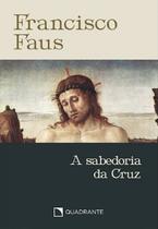 Livro - A sabedoria da Cruz