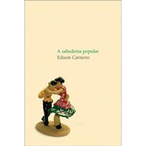 Livro - A sabedoria popular Livro - A sabedoria popular