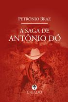 Livro - A Saga de Antônio Dó