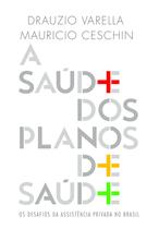 Livro - A saúde dos planos de saúde