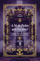 Livro - A Sé de Pedro está Vacante? Livro - A Sé de Pedro está Vacante?