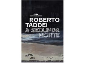 Livro A segunda morte Roberto Taddei