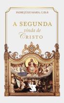 Livro - A Segunda Vinda De Cristo