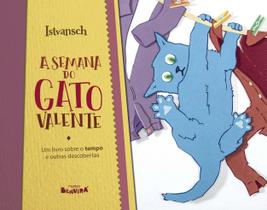Livro - A semana do Gato Valente - 1ª edição 2024 Livro - A semana do Gato Valente - 1ª edição 2024