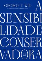 Livro - A sensibilidade conservadora Livro - A sensibilidade conservadora