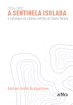 Livro - A Sentinela Isolada Livro - A Sentinela Isolada