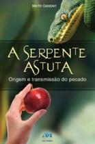 Livro - A serpente astuta