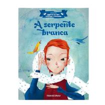 Livro A Serpente Branca Coleção Folha Histórias De Reis, Príncipes E Princesas Vol .20 - Jacob E Wilhelm Grimm