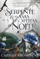 Livro - A serpente e as asas feitas de noite