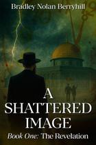 Livro A Shattered Image: The Revelation, publicado de forma independente Livro A Shattered Image: The Revelation, publicado de forma independente