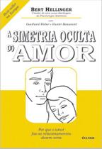 Livro - A Simetria Oculta do Amor Livro - A Simetria Oculta do Amor