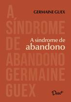 Livro - A síndrome de abandono Livro - A síndrome de abandono