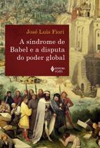 Livro - A Síndrome de Babel e a disputa do poder global