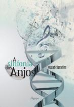 Livro - A sinfonia dos anjos Livro - A sinfonia dos anjos