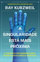 Livro - A Singularidade está mais próxima