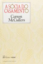 Livro: A Sócia do Casamento Autor: Carson McCullers (Novo, Lacrado) - Nobel