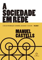 Livro - A sociedade em rede (Vol. 1 A Era da Informação) Livro - A sociedade em rede (Vol. 1 A Era da Informação)