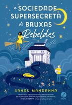 Livro - A sociedade supersecreta de bruxas rebeldes Livro - A sociedade supersecreta de bruxas rebeldes