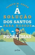 Livro - A solução dos santos para nossos problemas