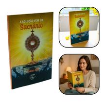 Livro A Solução vem do Sacrário - Padre Alir Livro A Solução vem do Sacrário - Padre Alir