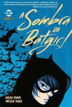 Livro - A Sombra da Batgirl (DC Teens)