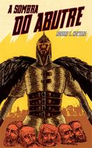 Livro - A sombra do abutre