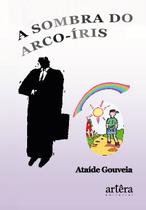 Livro - A Sombra do Arco-Íris