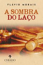 Livro - A Sombra do Laço