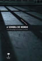 Livro - A sombra do mundo