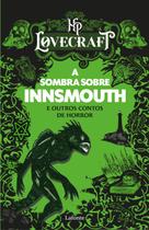 Livro - A Sombra sobre Innsmouth e outros contos de horror