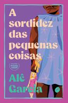 Livro - A sordidez das pequenas coisas Livro - A sordidez das pequenas coisas