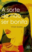 Livro - A sorte de não ser bonita