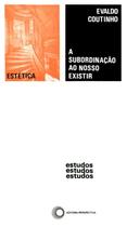 Livro - A subordinação ao nosso existir Livro - A subordinação ao nosso existir