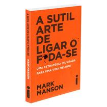 Livro A sutil arte de ligar o f*da-se Mark Manson