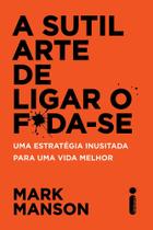 Livro A sutil arte de ligar o f*da-se Mark Manson