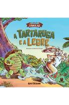 Livro - A tartaruga e a lebre Livro - A tartaruga e a lebre