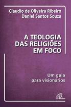 Livro - A teologia das religiões em foco Livro - A teologia das religiões em foco