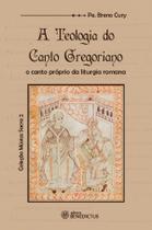 Livro - A teologia do canto gregoriano Livro - A teologia do canto gregoriano