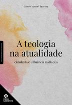 Livro - A teologia na atualidade: