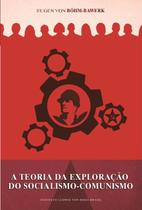 Livro - A teoria da exploração do socialismo comunismo