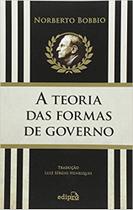 Livro - A teoria das formas de governo na história do pensamento político Livro - A teoria das formas de governo na história do pensamento político